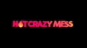 Hot Crazy Mess
